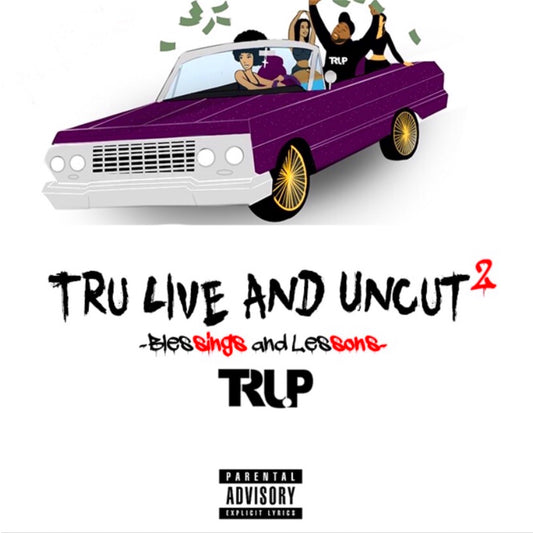 Tru Live and Uncut 2